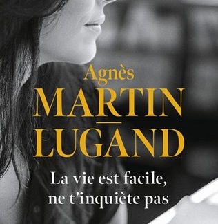 La vie est facile, ne t'inquiète pas