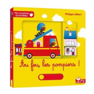 Au feu, les pompiers !