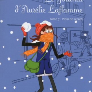 Le journal d'Aurélie Laflamme T7