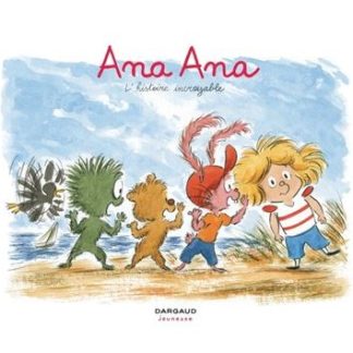 Ana Ana: L'histoire incroyable