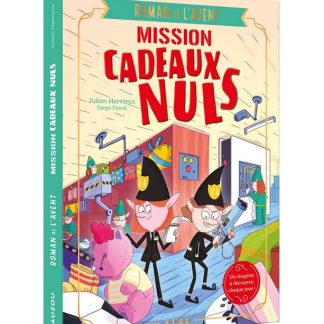 Roman de l'avant mission cadeaux nuls