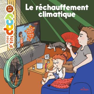 P'tits docs: le réchauffement climatique