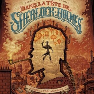 Dans la tête de Sherlock Holmes: L'affaire du ticket scandaleux 2/2