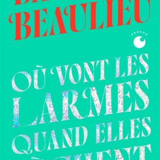Où vont les larmes quand elles sèchent