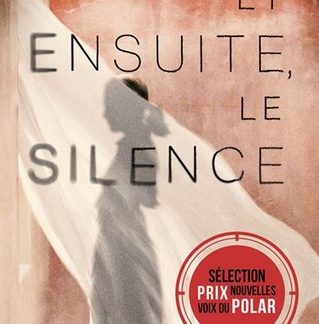 Et ensuite le silence