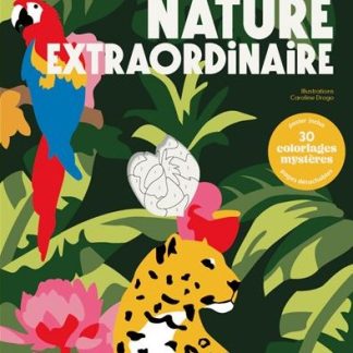 Coloriages au numéro: Nature extraordinaire