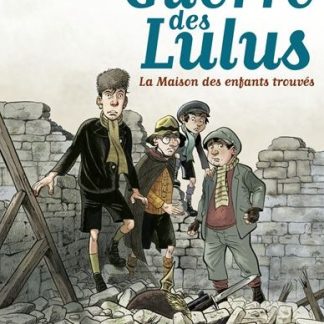 La guerre des Lulus T1