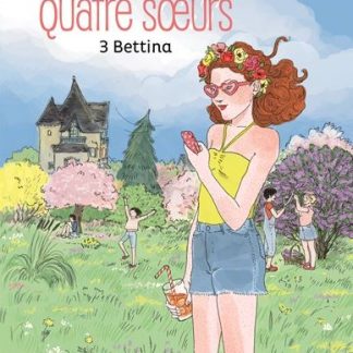 Quatre soeurs T3: Bettina
