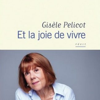 Et la joie de vivre