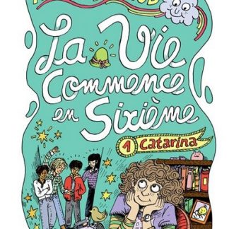 La vie commence en Sixième T1