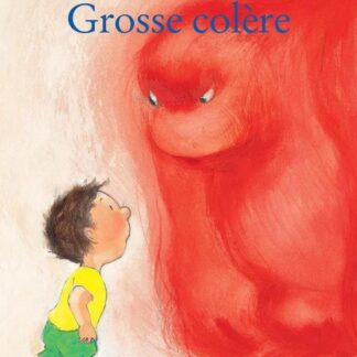 Grosse colère