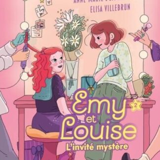 Emy et Louise T2: L'invité mystère