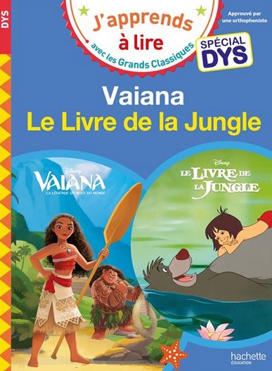 J'apprends à lire: Vaiana et Le livre de la Jungle spécial DYS
