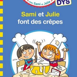 Sami et Julie font des crèpes spécial DYS