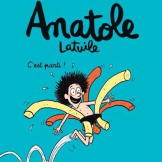 Anatole Latuile T1: c'est parti