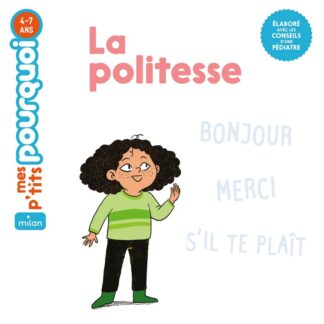 P'tits pourquoi: la politesse