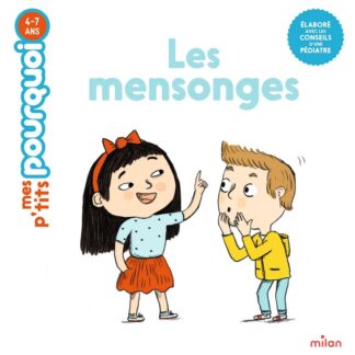 P'tits pourquoi: les mensonges