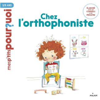 P'tits pourquoi: chez l'orthophoniste