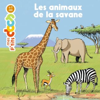 P'tits docs: les animaux de la savane