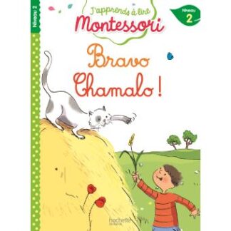 J'apprends à lire avec Montessori: Bravo Chamalo