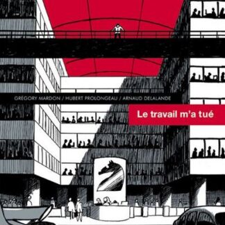 Le travail m'a tué