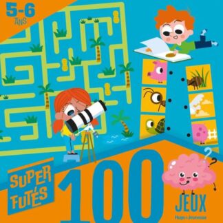 100 jeux pour Super Futés 5-6 ans