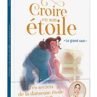 Croire en son étoile: Le grand saut