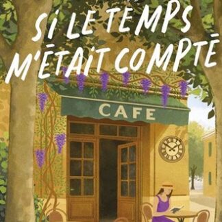 Si le temps m'était compté