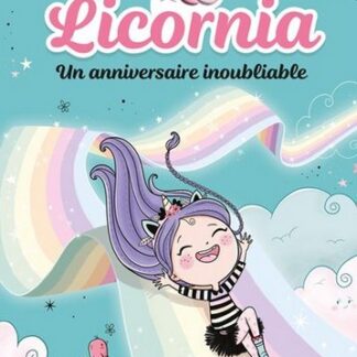 Licornia T2: Un anniversaire inoubliable