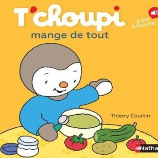 T'choupi mange de tout