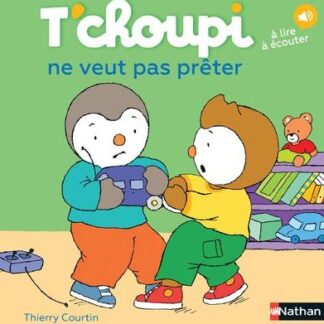 T'choupi ne veut pas prêter