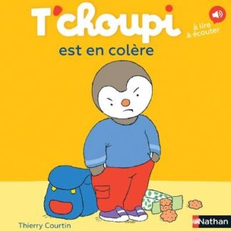 T'choupi est en colère