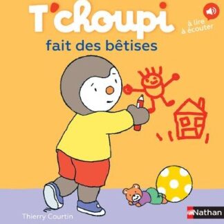 T'choupi fait des bêtises