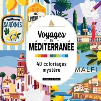 40 coloriages mystère: Voyages en méditerrannée