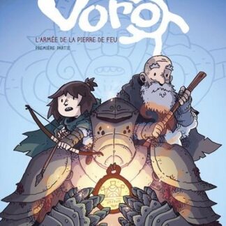 Voro l'armée de la pierre de feu: Partie 1