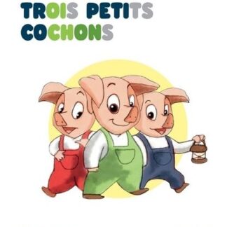 Trois Petits Cochons