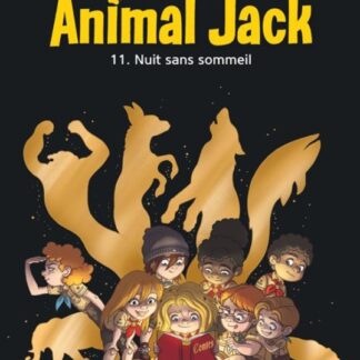 Animal Jack T11: Nuit sans sommeil