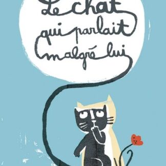 Carte à histoires: Le chat qui parlait malgré lui
